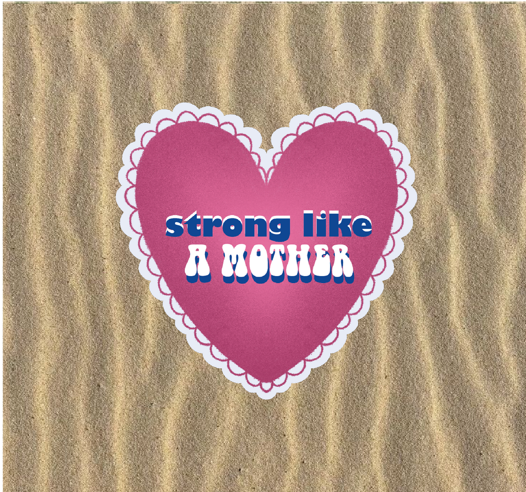 Stickers - Strong mother